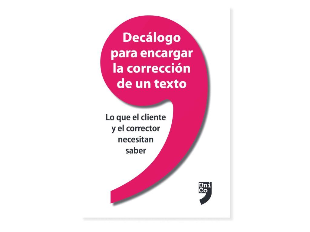 Portada del libro Decálogo para encargar una corrección con el símbolo de UniCo abajo en negro. El título destaca en blanco dentro de una coma magenta gigante